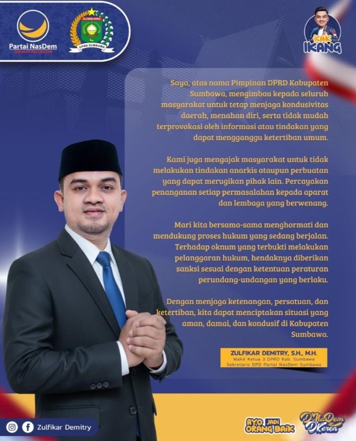 Waka III DPRD Sumbawa Ajak Masyarakat Hindari Tindakan Anarkis dan Jaga Kondusivitas Daerah Waka III DPRD Sumbawa Ajak Masyarakat Hindari Tindakan Anarkis dan Jaga Kondusivitas Daerah
